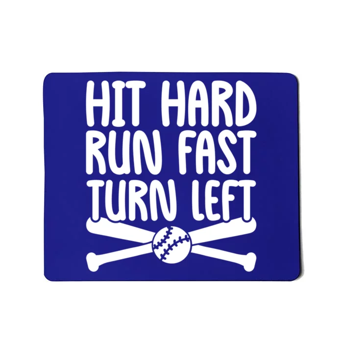 Funny Baseball Lover Player Hit Hard Run Fast Turn Left Gift Mousepad