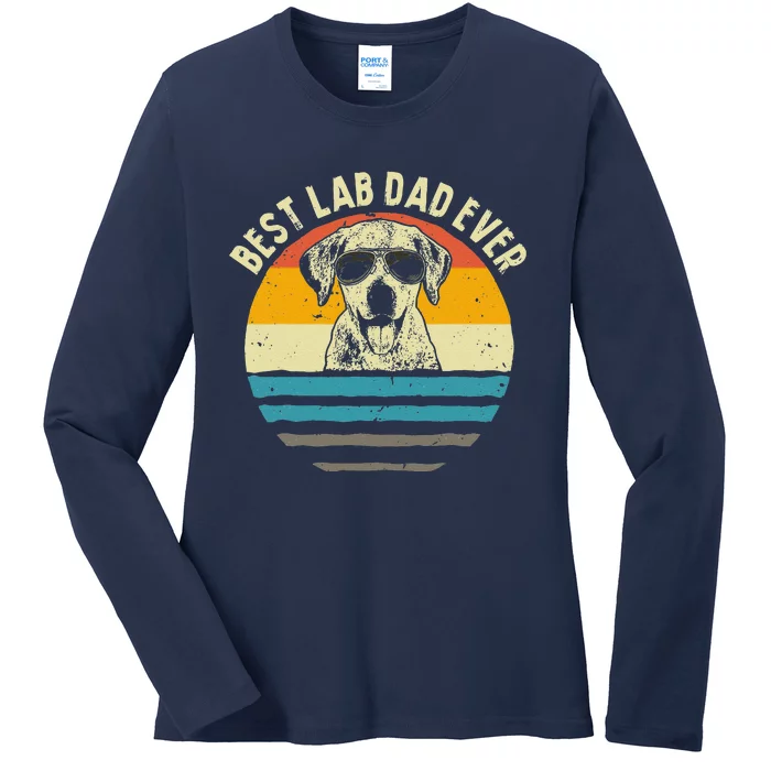 Funny Best Lab Dad Ever Labrador Dad Vintage Gift Ladies Long Sleeve Shirt