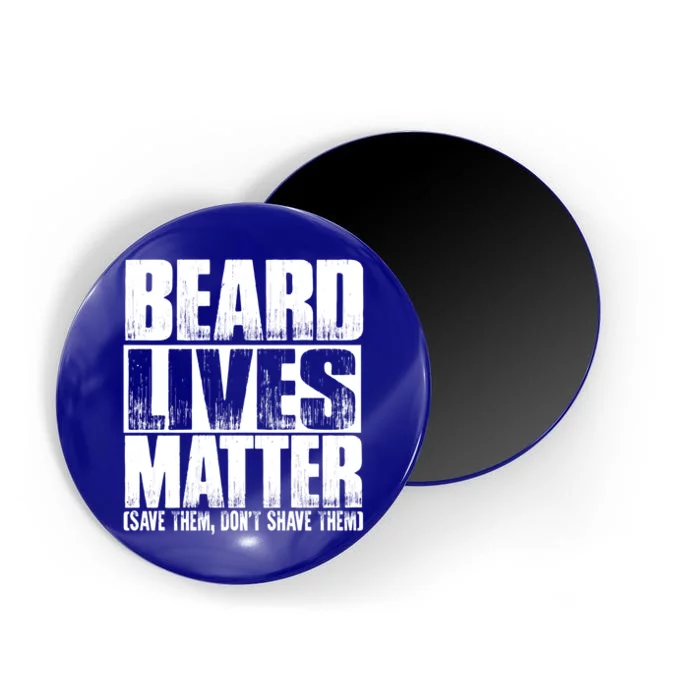 Funny Beard Lives Matter Dont Shave Dad Father Meaningful Gift Magnet