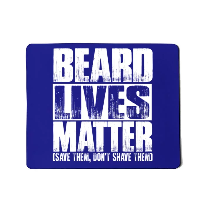 Funny Beard Lives Matter Dont Shave Dad Father Meaningful Gift Mousepad