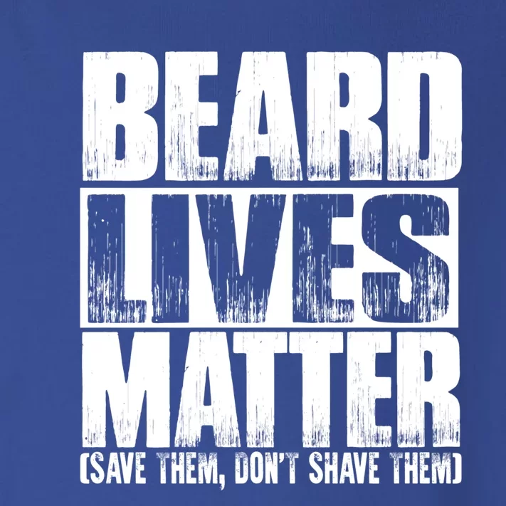 Funny Beard Lives Matter Dont Shave Dad Father Meaningful Gift Toddler Long Sleeve Shirt