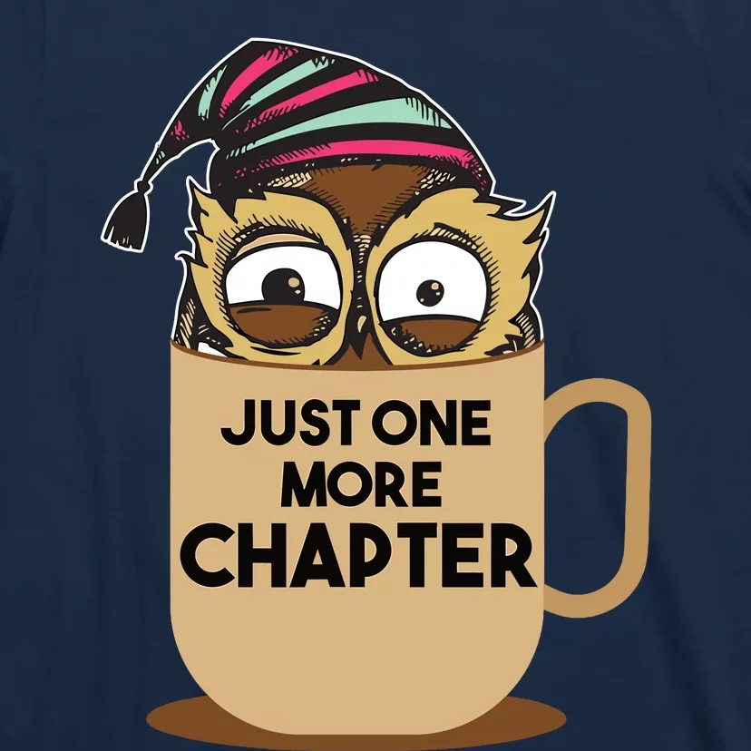 Funny Book Lover Gift | Just One More Chapter T-Shirt