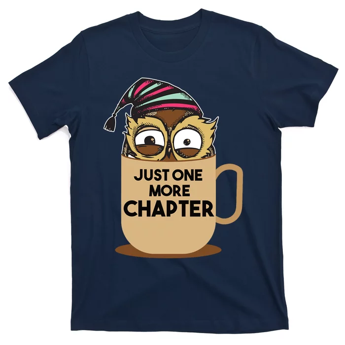 Funny Book Lover Gift | Just One More Chapter T-Shirt