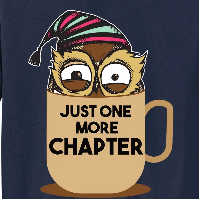 Funny Book Lover Gift | Just One More Chapter Tall Sweatshirt