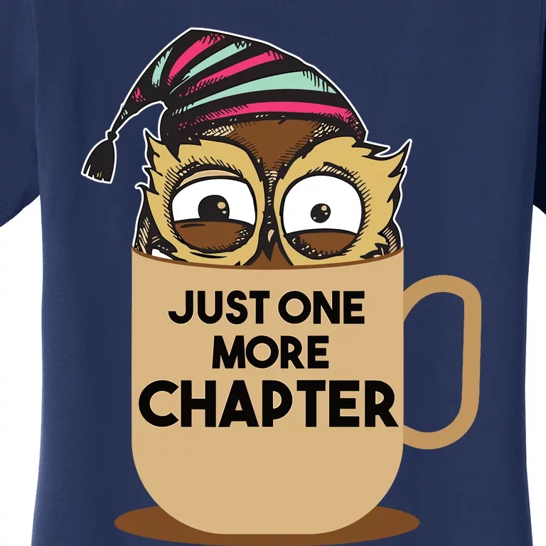 Funny Book Lover Gift | Just One More Chapter Women's T-Shirt