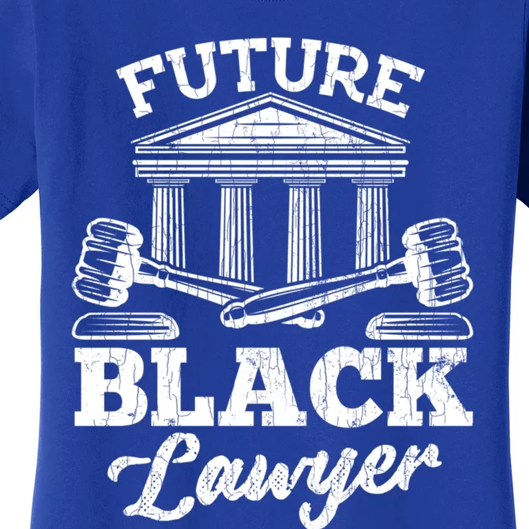 Future Black Lawyer Funny Attorney Law School Graphic Cool Gift Women's T-Shirt