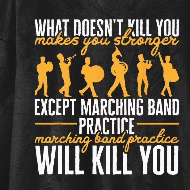 Funny Band Life Marching Band Practice Will Kill You Hooded Wearable Blanket