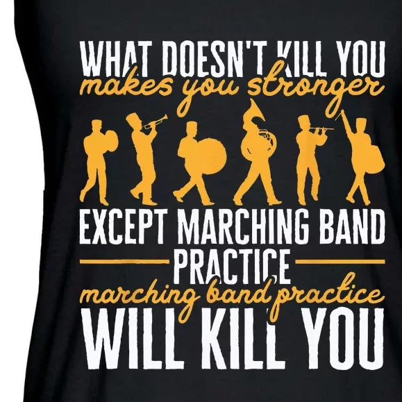 Funny Band Life Marching Band Practice Will Kill You Ladies Essential Flowy Tank