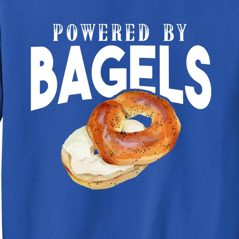 Funny Bagel Lover Funny Gift Powered By Bagels Gift Sweatshirt