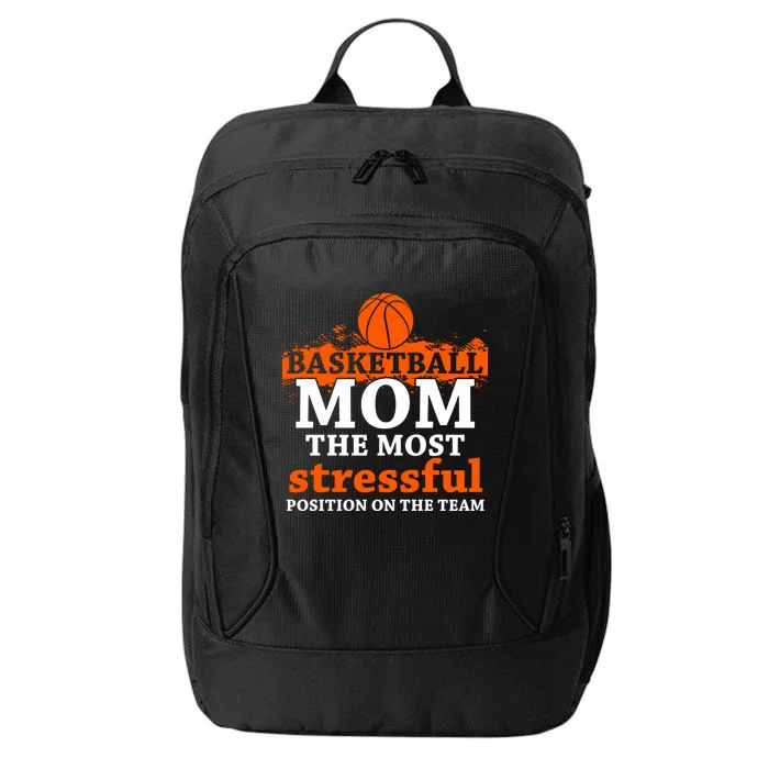 Funny Basketball Mom Most Stressful Position On The Team City Backpack