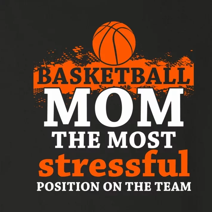 Funny Basketball Mom Most Stressful Position On The Team Toddler Long Sleeve Shirt