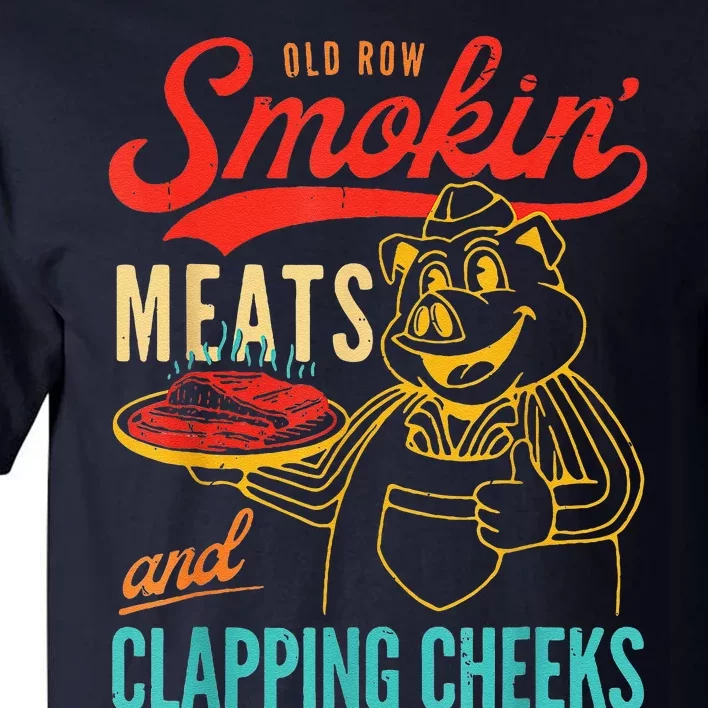 Funny Bbq Meat Groovy Smoking Meats And Clapping Cheeks Tall T-Shirt