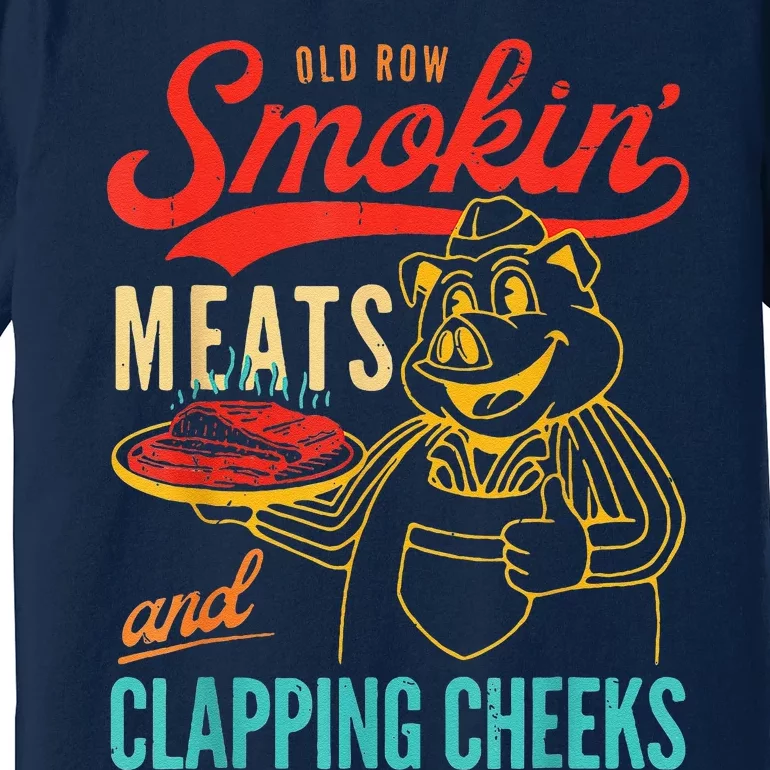 Funny Bbq Meat Groovy Smoking Meats And Clapping Cheeks Premium T-Shirt