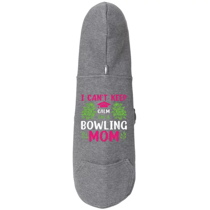 Funny Bowling Mom Bowling Gifts Bowling Slogans Doggie 3-End Fleece Hoodie