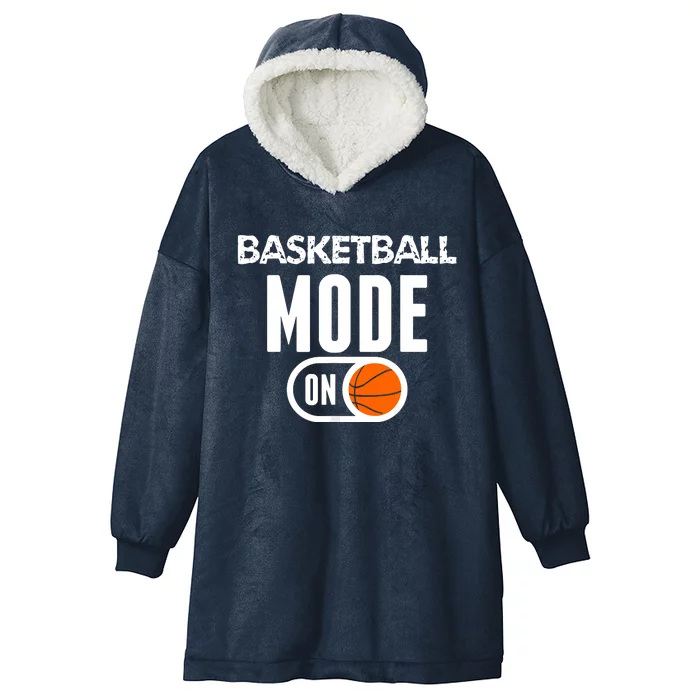 Funny Basketball Mode On Basketball Sport Gift Hooded Wearable Blanket