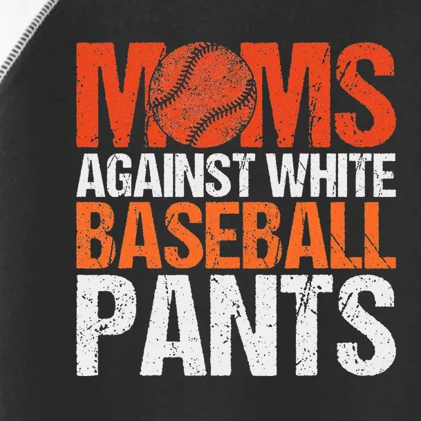 Funny Baseball Moms Against White Baseball Pants Toddler Fine Jersey T-Shirt