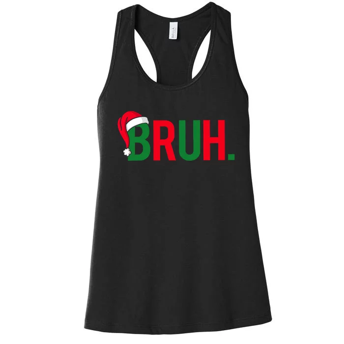 Funny Bruh Merry Christmas Pajama Family Meme Xmas Women's Racerback Tank