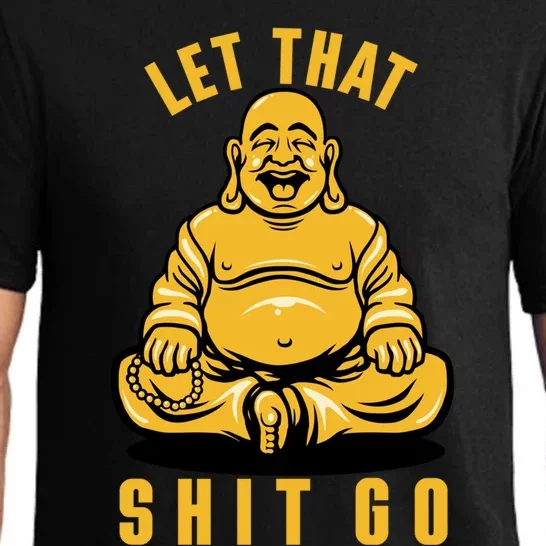 Funny Buddha Meditation Let That Shit Go Gift Pajama Set