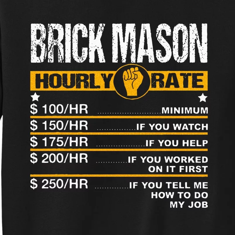 Funny Brick Mason Hourly Rate Bricklayer Labor Rates Sweatshirt