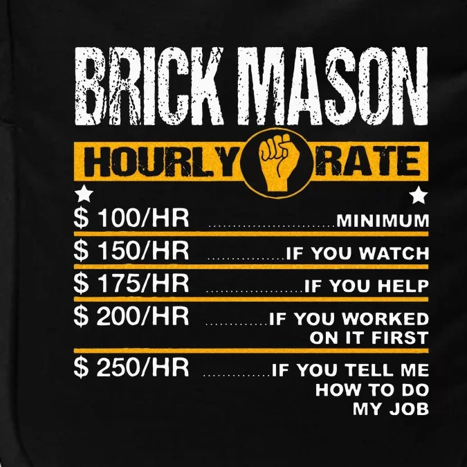 Funny Brick Mason Hourly Rate Bricklayer Labor Rates Impact Tech Backpack