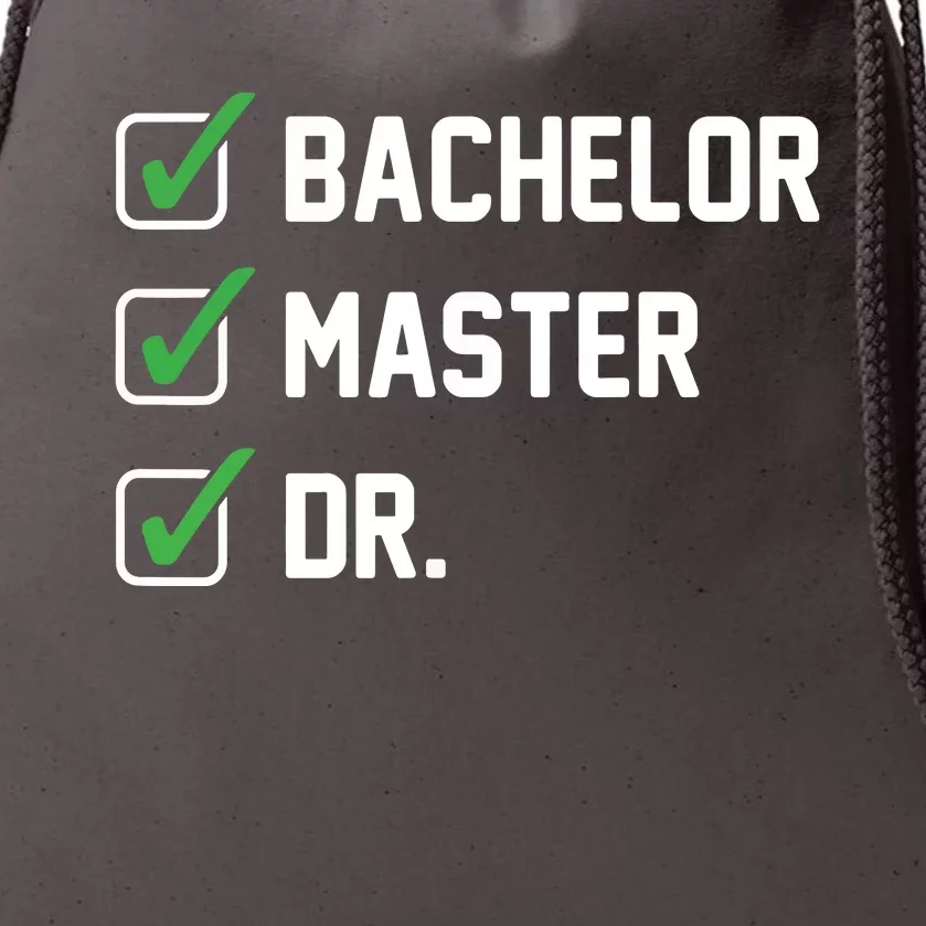 FUNNY Bachelor Master Doctorate Degree Dr Phd Gifts Drawstring Bag