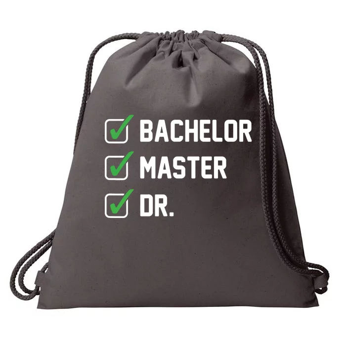 FUNNY Bachelor Master Doctorate Degree Dr Phd Gifts Drawstring Bag