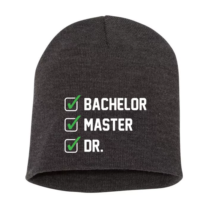 FUNNY Bachelor Master Doctorate Degree Dr Phd Gifts Short Acrylic Beanie