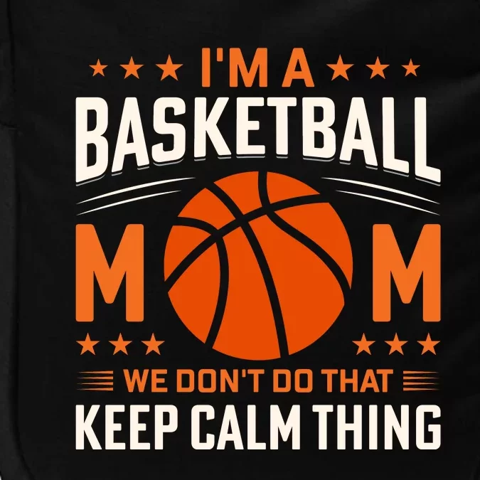 Funny Basketball Mom Slogan Funny Mothers Day Impact Tech Backpack