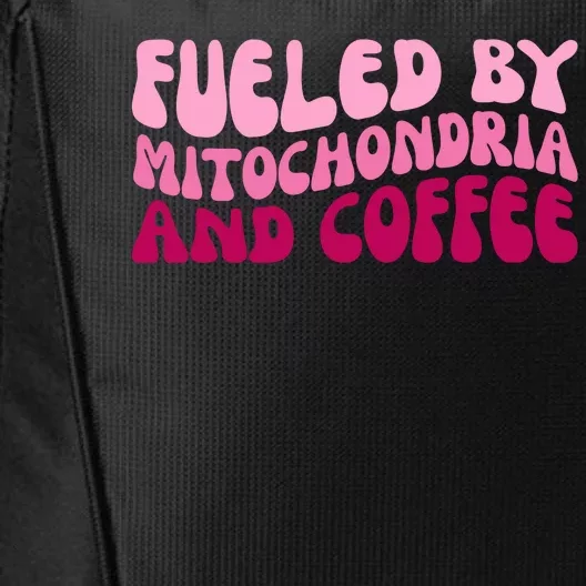 Fueled By Mitochondria And Coffee Funny City Backpack