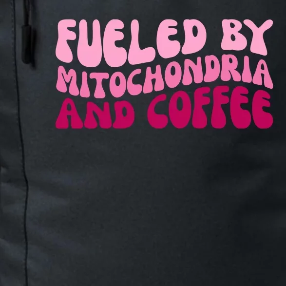 Fueled By Mitochondria And Coffee Funny Daily Commute Backpack