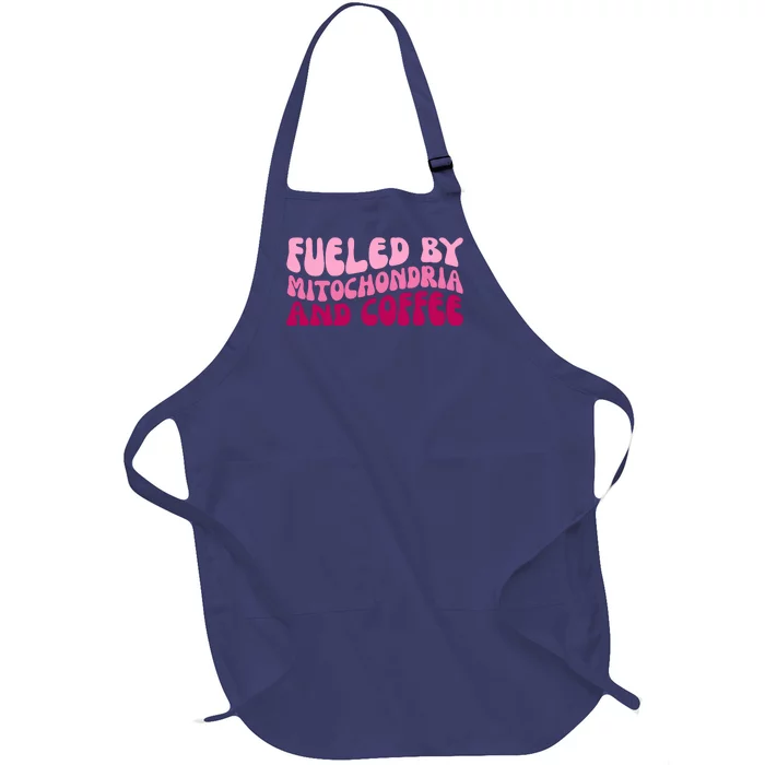 Fueled By Mitochondria And Coffee Funny Full-Length Apron With Pocket