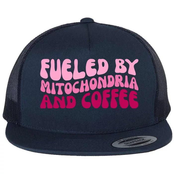 Fueled By Mitochondria And Coffee Funny Flat Bill Trucker Hat