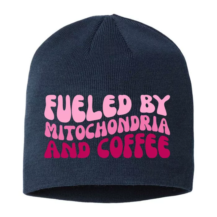 Fueled By Mitochondria And Coffee Funny 8 1/2in Sustainable Knit Beanie