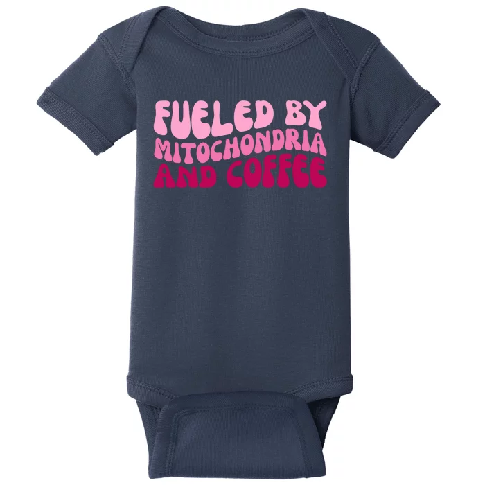 Fueled By Mitochondria And Coffee Funny Baby Bodysuit