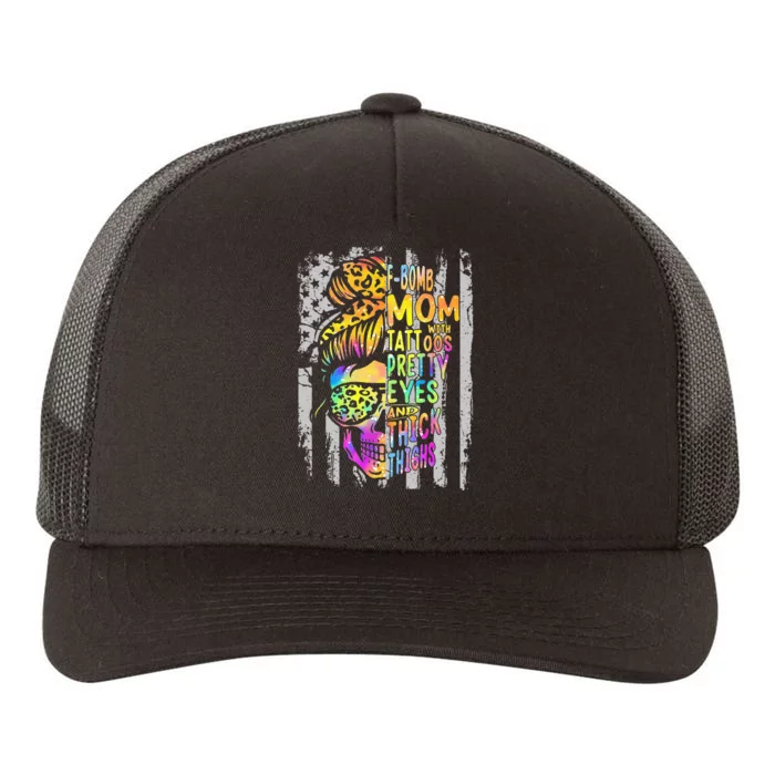 F Bomb Mom With Tattoos Pretty Eyes And Thick Thighs Skull Yupoong Adult 5-Panel Trucker Hat