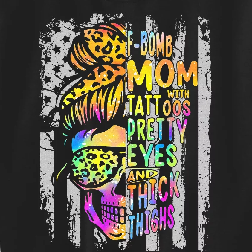 F Bomb Mom With Tattoos Pretty Eyes And Thick Thighs Skull Kids Sweatshirt