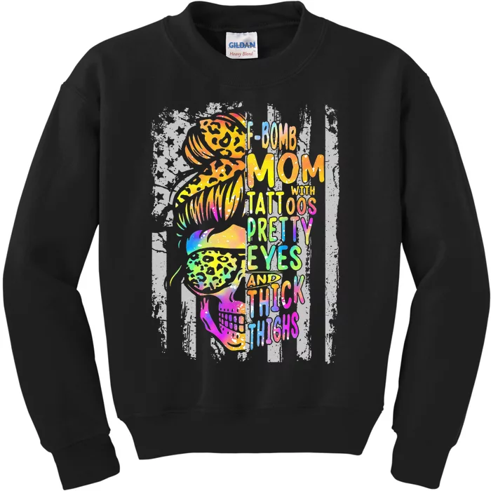 F Bomb Mom With Tattoos Pretty Eyes And Thick Thighs Skull Kids Sweatshirt