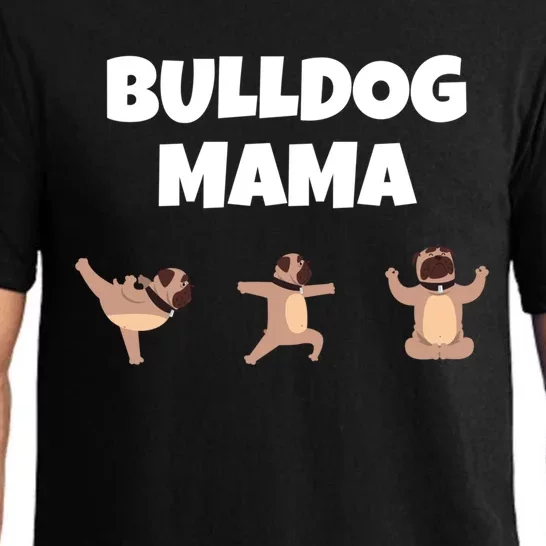 Funny Bulldog Mama English Bulldog Dog Mom Yoga Lovers Funny Gift Pajama Set