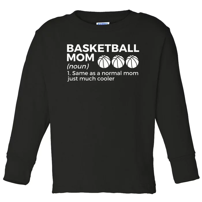 Funny Basketball Mom Definition Toddler Long Sleeve Shirt