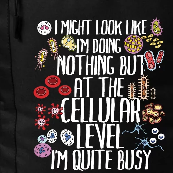 Funny Biology Microbiology Teacher Cellular Botany Molecule Daily Commute Backpack