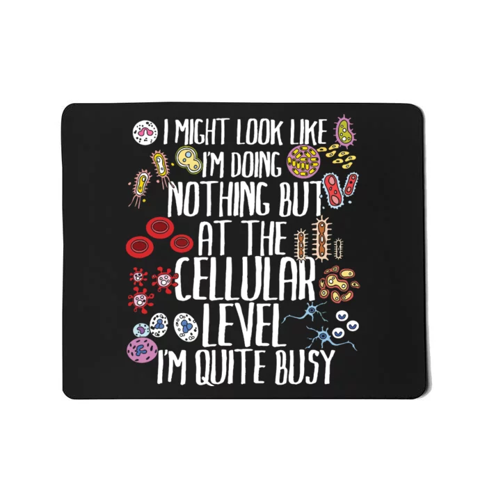 Funny Biology Microbiology Teacher Cellular Botany Molecule Mousepad