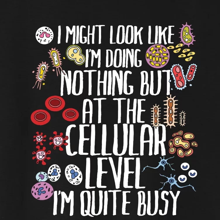 Funny Biology Microbiology Teacher Cellular Botany Molecule Women's Crop Top Tee