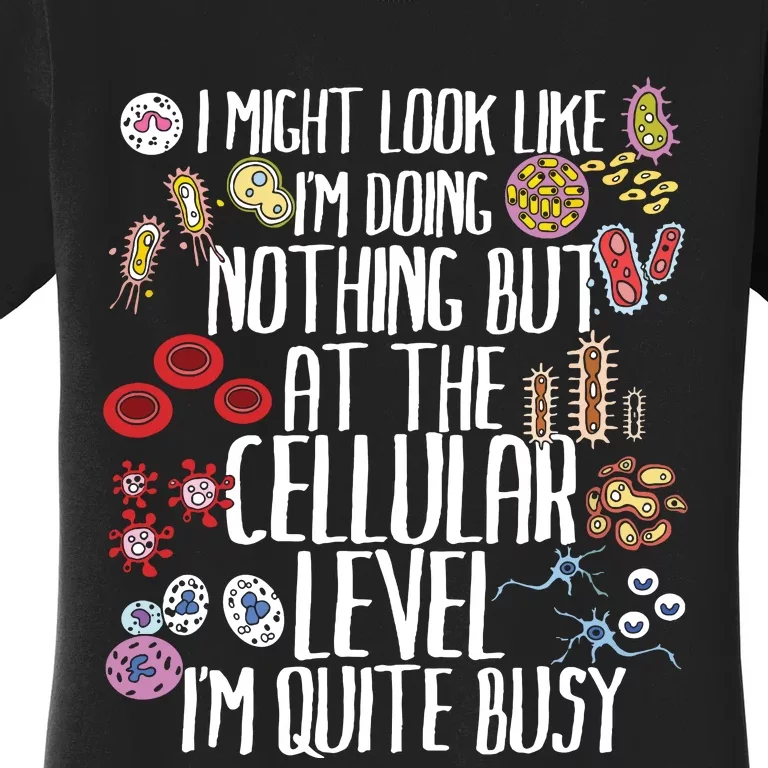 Funny Biology Microbiology Teacher Cellular Botany Molecule Women's T-Shirt