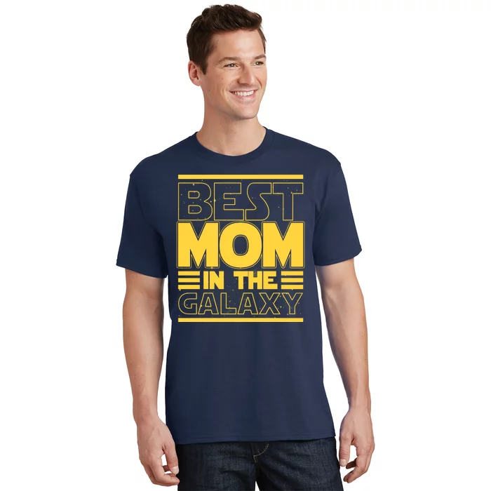 Funny Best Mom In The Galaxy SciFi Fan T-Shirt