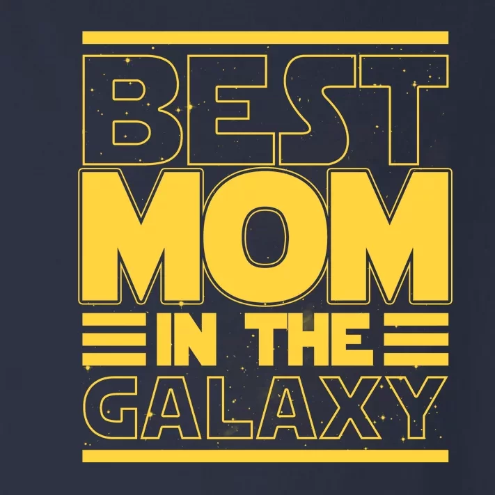 Funny Best Mom In The Galaxy SciFi Fan Toddler Long Sleeve Shirt