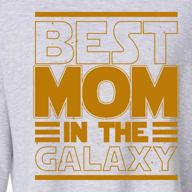 Funny Best Mom In The Galaxy SciFi Fan Cropped Pullover Crew