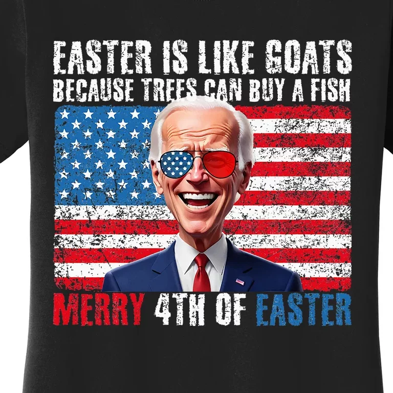 Funny Biden Merry 4th Of Easter Sarcastic Design Women's T-Shirt