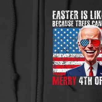 Funny Biden Merry 4th Of Easter Sarcastic Design Full Zip Hoodie