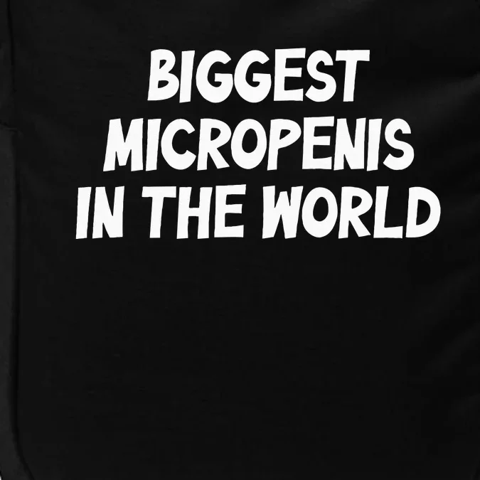 Funny Biggest Micropenis In The World Impact Tech Backpack