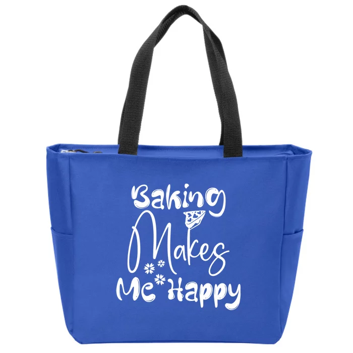 Funny Baking Makes Me Happy Cooking Baker Cute Gift Zip Tote Bag